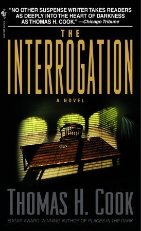 The Interrogation (2002) by Thomas H. Cook