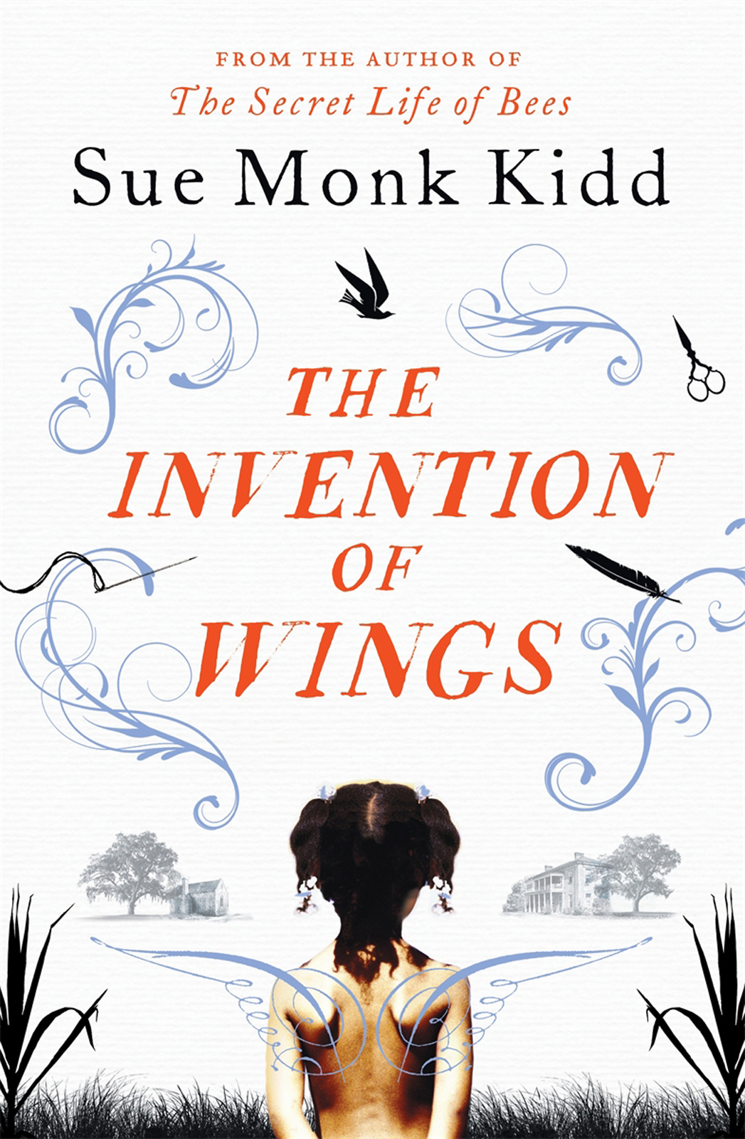 The Invention of Wings: A Novel by Sue Monk Kidd