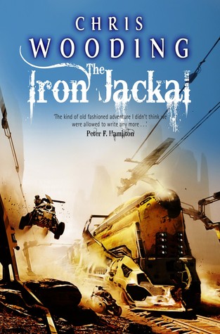 The Iron Jackal (2011) by Chris Wooding
