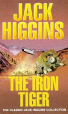 The Iron Tiger (1996) by Jack Higgins