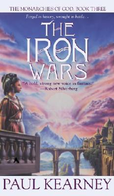 The Iron Wars (2002) by Paul Kearney