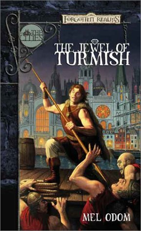 The Jewel of Turmish (2002) by Mel Odom