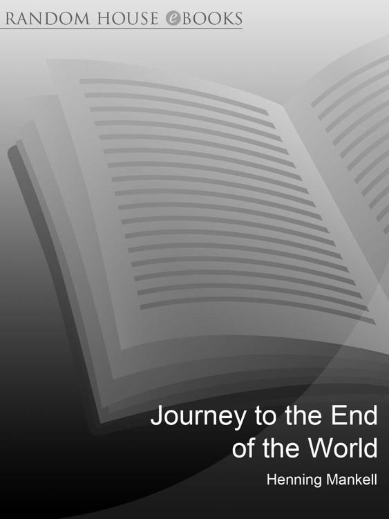 The Journey to the End of the World (Joel Gustafson Stories) by Henning Mankell
