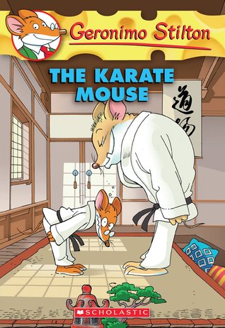 The Karate Mouse (2010) by Geronimo Stilton