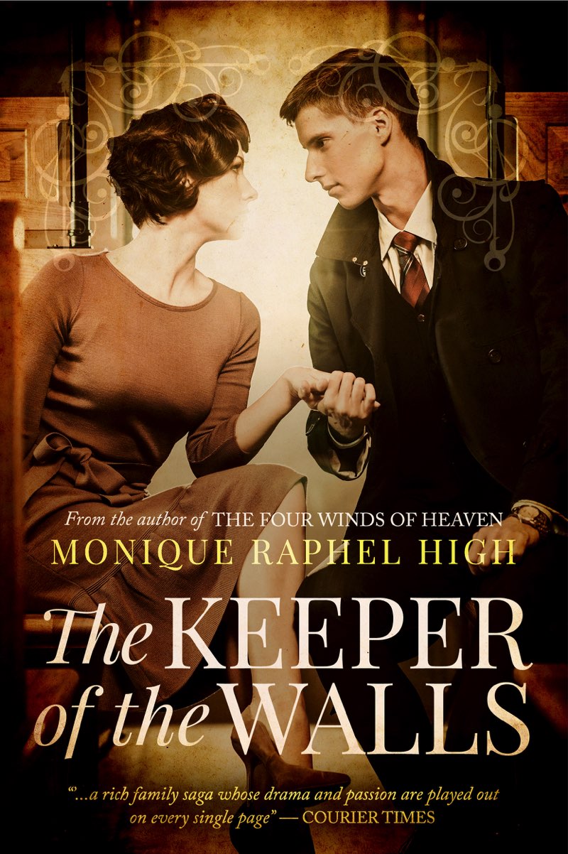 The Keeper of the Walls by Monique Raphel High