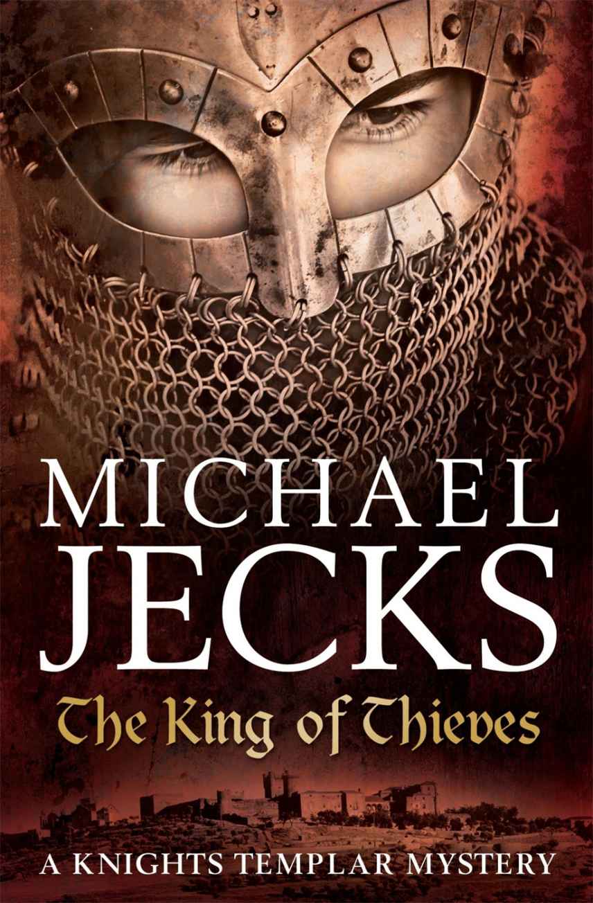 The King of Thieves: by Michael Jecks