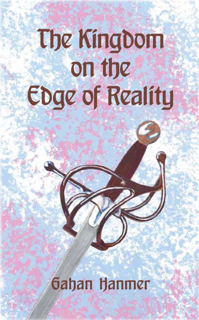 The Kingdom on the Edge of Reality by Gahan Hanmer