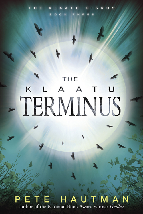 The Klaatu Terminus (2014) by Pete Hautman
