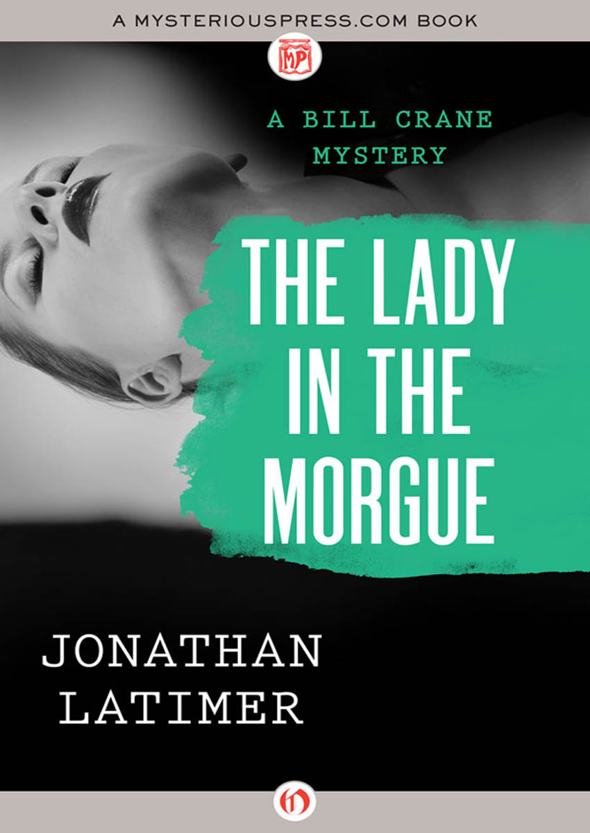 The Lady in the Morgue by Jonathan Latimer