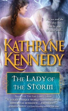 The Lady of the Storm (2011) by Kathryne Kennedy