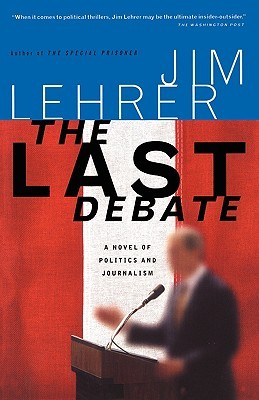 The Last Debate (2000) by Jim Lehrer