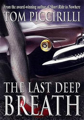 The Last Deep Breath by Tom Piccirilli