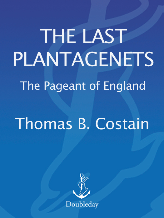 The Last Plantagenets by Costain, Thomas B.