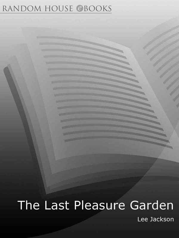 The Last Pleasure Garden by Lee Jackson