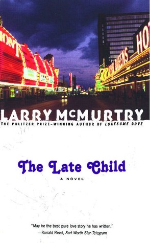 The Late Child (2002) by Larry McMurtry