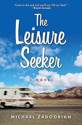 The Leisure Seeker (2009) by Michael Zadoorian