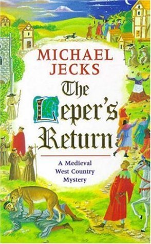 The Leper's Return (1999) by Michael Jecks