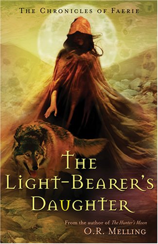 The Light-Bearer's Daughter (2007) by O.R. Melling