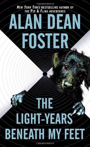 The Light-Years Beneath My Feet (2015) by Alan Dean Foster