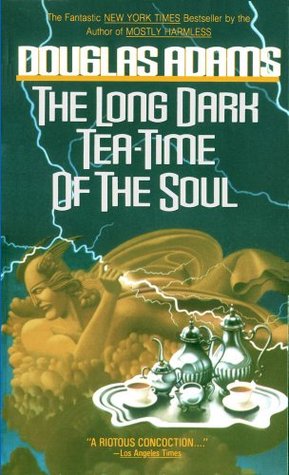 The Long Dark Tea-Time of the Soul (1991) by Douglas Adams