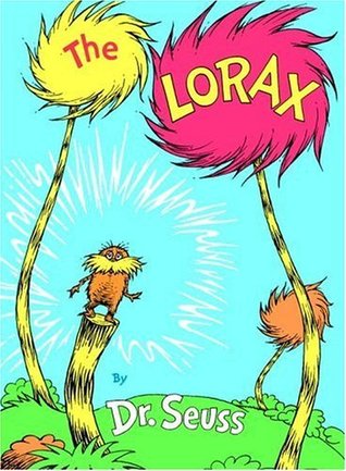The Lorax (1998) by Dr. Seuss
