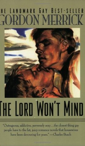The Lord Won't Mind (1995) by Gordon Merrick