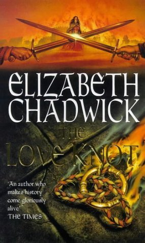 The Love Knot (1999) by Elizabeth Chadwick