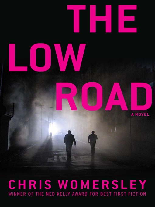 The Low Road (2012) by Chris Womersley