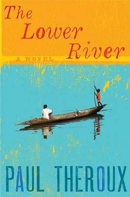 The Lower River (2000) by Paul Theroux
