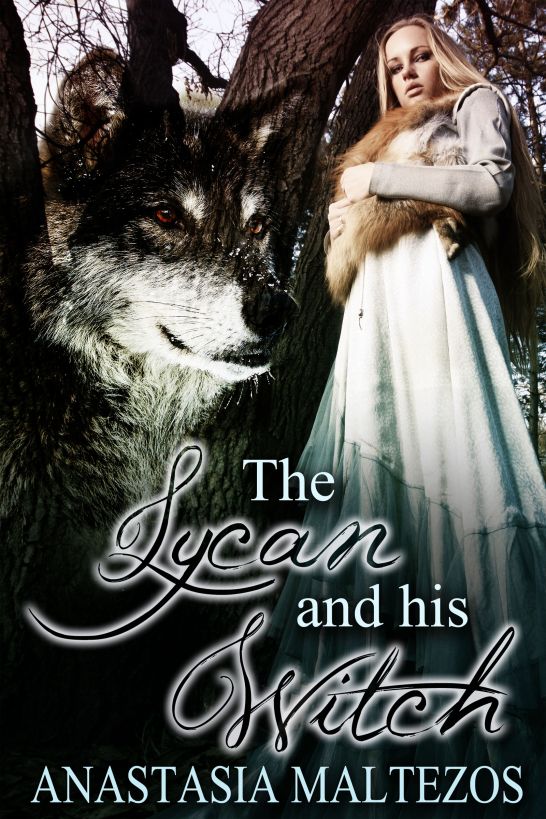 The Lycan and His Witch by Anastasia Maltezos