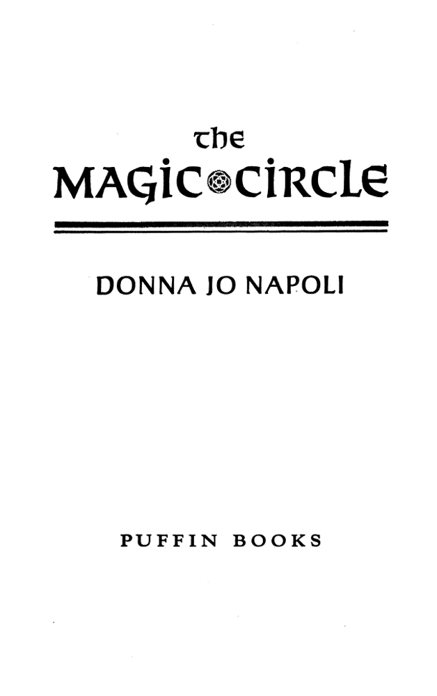 The Magic Circle (1995) by Donna Jo Napoli