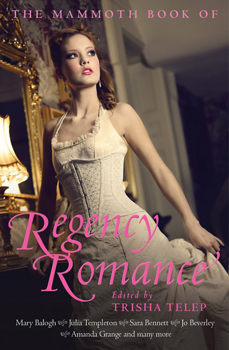 The Mammoth Book of Regency Romance by Candice Hern