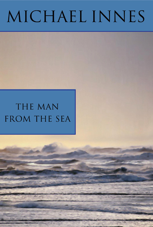 The Man from the Sea (2012) by Michael Innes