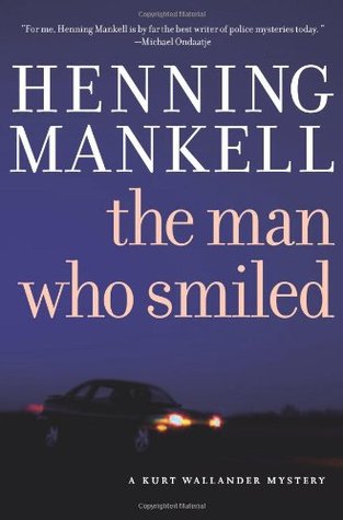 The Man Who Smiled (2006) by Henning Mankell