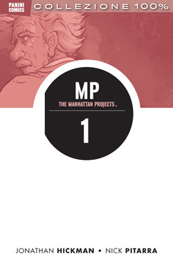 The Manhattan projects Vol. 1. Scienza cattiva (2014)
