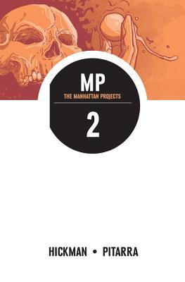 The Manhattan Projects, Vol. 2: They Rule (2013) by Jonathan Hickman