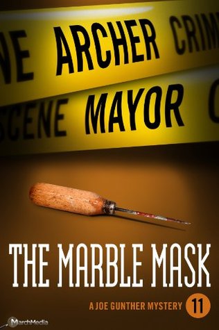 The Marble Mask (2013) by Archer Mayor