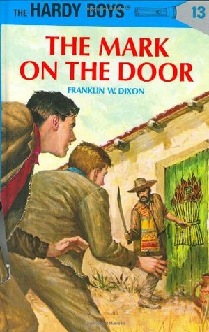 The Mark on the Door (1934) by Franklin W. Dixon