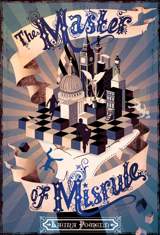 The Master of Misrule (2012) by Laura Powell
