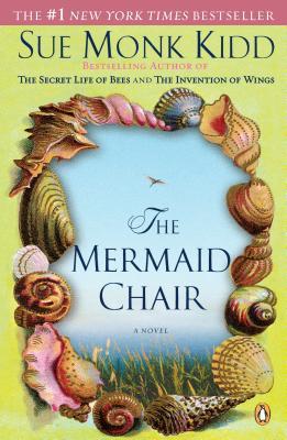 The Mermaid Chair (2006) by Sue Monk Kidd