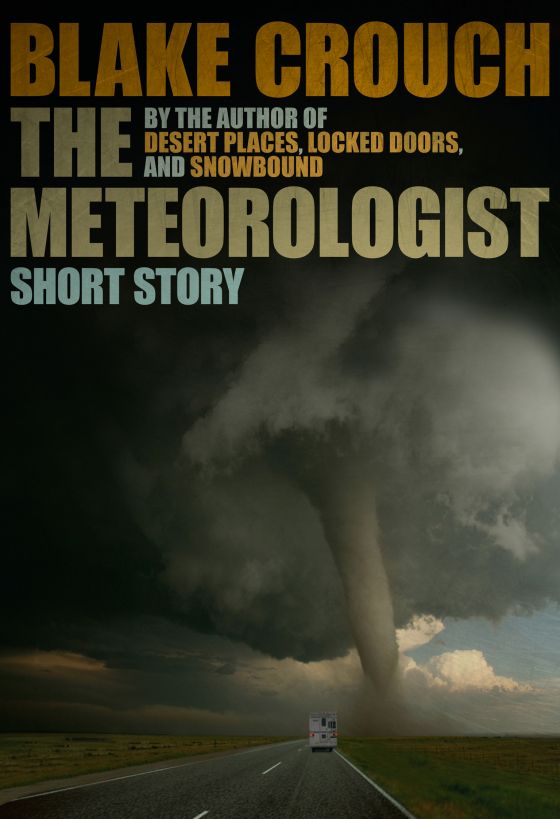 The Meteorologist by Blake Crouch