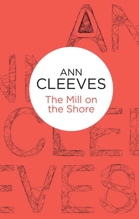 The Mill on the Shore by Ann Cleeves