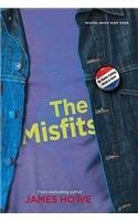 The Misfits (2003) by James Howe