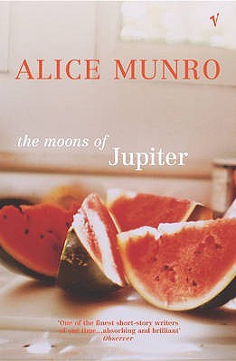 The Moons of Jupiter (2004) by Alice Munro