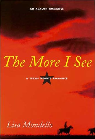 The More I See (2003) by Lisa Mondello