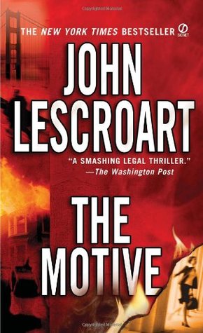 The Motive (2005) by John Lescroart