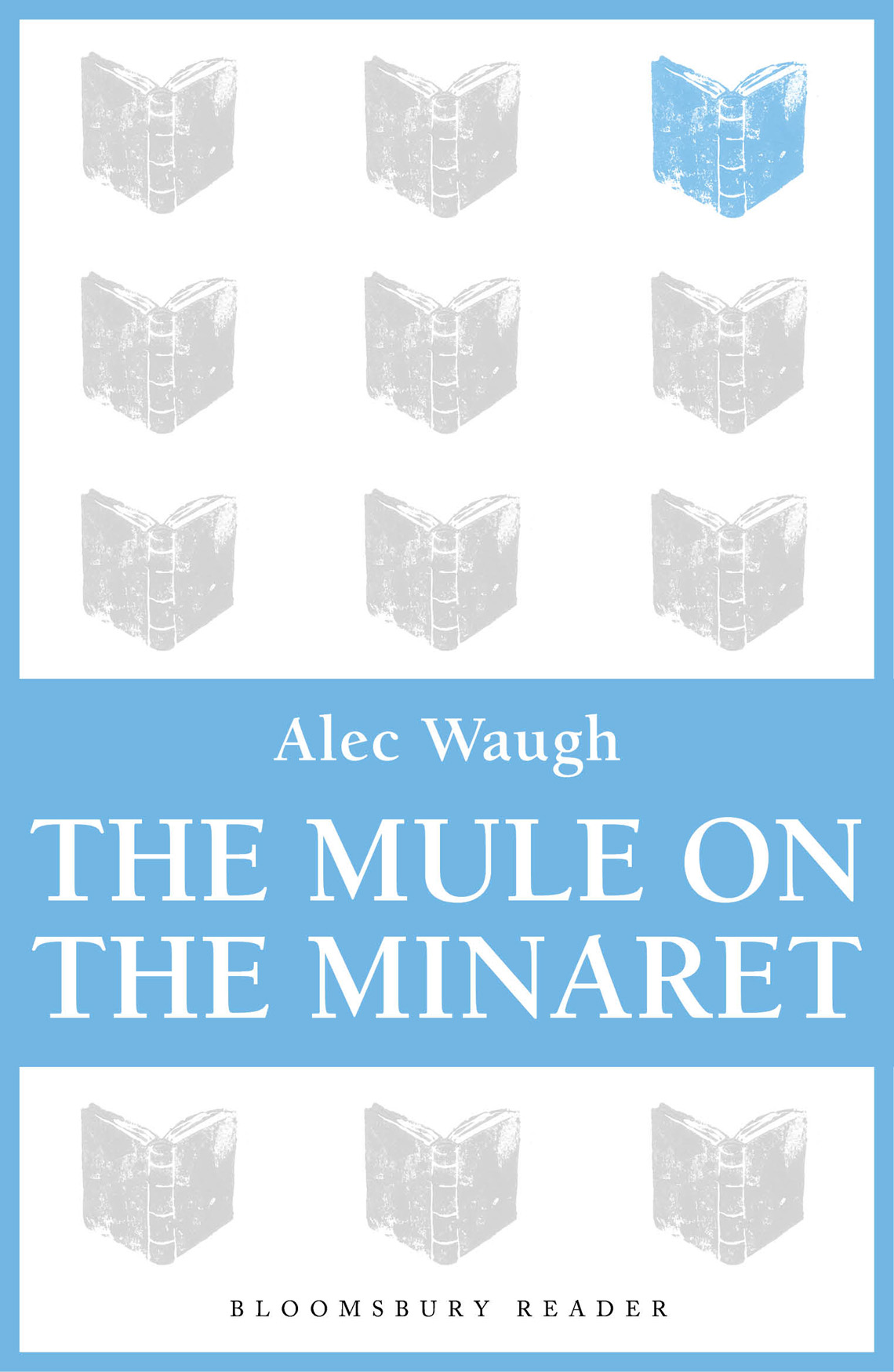 The Mule on the Minaret (1965) by Alec Waugh