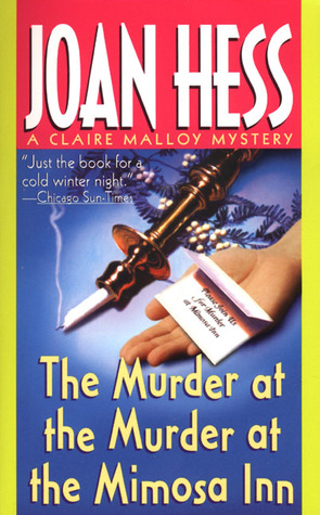 The Murder at the Murder at the Mimosa Inn (1999) by Joan Hess