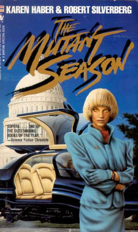 The Mutant Season (1990) by Robert Silverberg