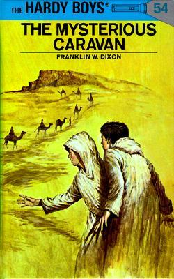 The Mysterious Caravan (1975) by Franklin W. Dixon